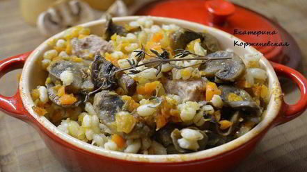 Рецепт перловой каши с мясом и грибами в горшочке